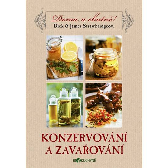 Konzervování a zavařování - Doma a chutně -