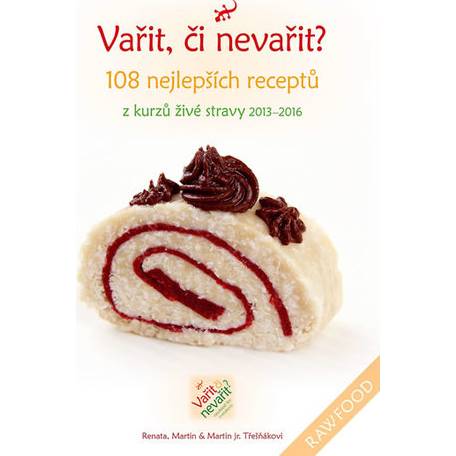 Vařit, či nevařit? 108 nejlepších receptů -